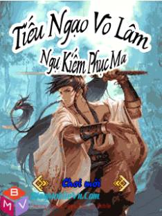 [Game Việt hóa] Tiếu Ngạo Võ Lâm – Ngự Kiếm Phục Ma